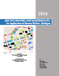 Report for 2014: Arts Incubators and Makerspaces 