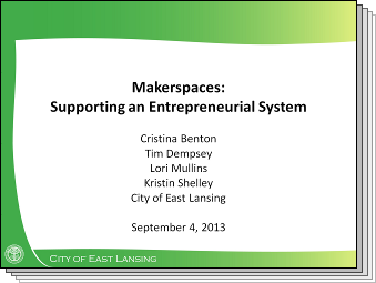 Slides from Makerspaces: Supporting an Entrepreneurial System