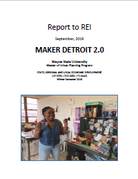 Report for 2018: Assessment of the Maker Economy in Detroit 