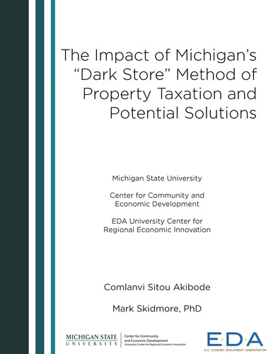 Report for 2017: Impact of Michigan’s “Dark Store” Method of Property Taxation and Potential Solutions 