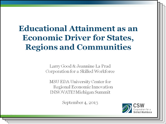 Slides from Educational Attainment as an Economic Driver for States, Regions and Communities 