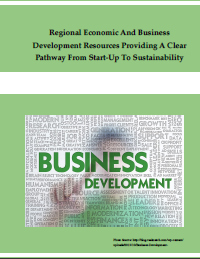 Report for 2013: Regional Economic and Business Development Resources Providing a Clear Pathway from Start-Up to Sustainability 