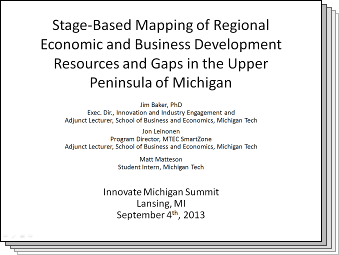Slides from Stage-Based Mapping of Regional Economic and Business Development Resources and Gaps in the Upper Peninsula of Michigan