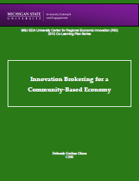Report for 2012: Innovation Brokering for a Community-Based Economy 