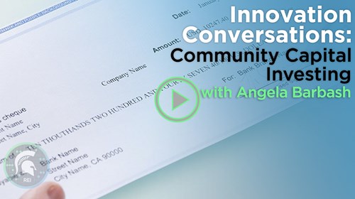 Innovation Conversations: Community Capital Investing with Angela Barbash
