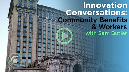 Innovation Conversations: Community Benefits & Workers with Sam Butler